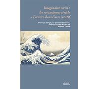 Imaginaire sériel : les mécanismes sériels à l'oeuvre dans l'acte créatif