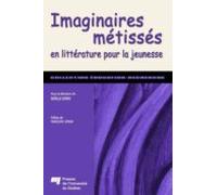 Imaginaires Métissés En Littérature Pour La Jeunesse (ebook)