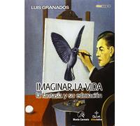 Imaginar la vida: la fantasía y su educación (DIDAS-KALOS)