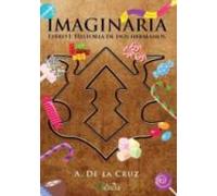 Imaginaria. Libro I: Historia De Dos Hermanos