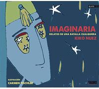 Imaginaria: Relatos de una batalla cualquiera