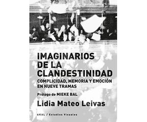 Imaginarios de la clandestinidad complicidad, memoria y emoción en nueve tramas