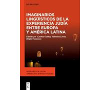 Imaginarios lingüísticos de la experiencia judía entre Europa y América Latina: 1 (Issn, 1)