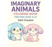 Imaginary Animals Coloring Book for Kids Ages 6-12: Cute make-believe creatures to color with side-by-side color references