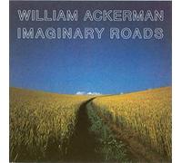 Imaginary Roads by William Ackerman (2009-10-06)
