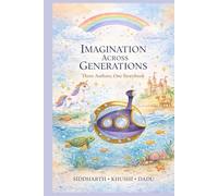 Imagination Across Generations: Three Authors, One Storybook