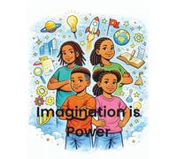 Imagination is Power (Little Legends: Imagine Anything)