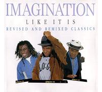 Imagination - Like it is-Revised and remixed classics