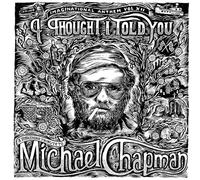 Imaginational Anthem: I Thought I Told You: A Yorkshire Tribute To Michael Chapman [CASSETTE] [Casete]