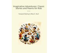 Imaginative Adventures: Classic Stories and Poems for Kids (Classic Bundles)
