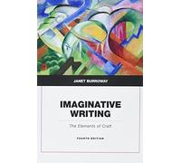 Imaginative Writing: The Elements of Craft