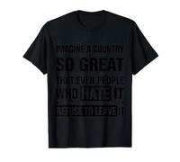 Imagine A Country So Great Patriotic American Flag Hombres Mujeres Camiseta gráfica económica