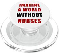 Imagine a World Without Nurses - Support Nursing (White) PopSockets PopGrip para MagSafe
