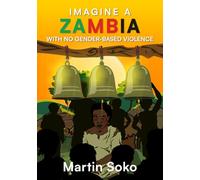 Imagine A Zambia with No Gender-Based Violence