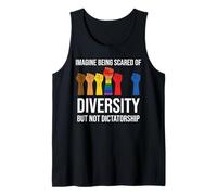 Imagine Being Scared Diversity But Not Dictatorship Resist Camiseta sin Mangas