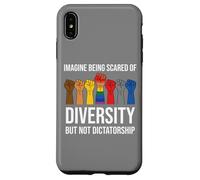Imagine Being Scared Diversity But Not Dictatorship Resist Carcasa para iPhone XS MAX