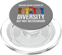 Imagine Being Scared Diversity But Not Dictatorship Resist PopSockets PopGrip para MagSafe