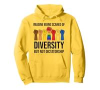 Imagine Being Scared of Diversity But Not Dictatorship Sign Sudadera con Capucha