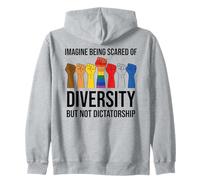 Imagine Being Scared of Diversity But Not Dictatorship Sign Sudadera con Capucha