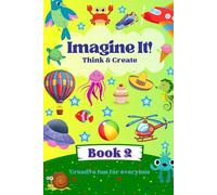 Imagine It!: Think & Create