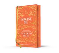 Imagine Me: A stunning hardback exclusive collector’s edition of the sixth dystopian fantasy romance book in the TikTok sensation Shatter Me series: 6 (Shatter Me Collectors Editions)