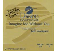 Imagine Me Without You [Accompaniment/Performance Track]