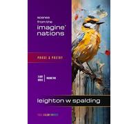 Imagine Nations: Practical Wisdom in Poetry and Prose (3logy Series)