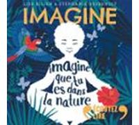 Imagine Que Tu Es Dans La Nature - 7 Histoires Pour Te Détendre (audio