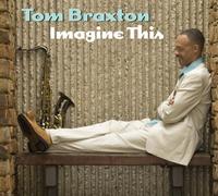 Imagine This by Tom Braxton (2007-08-20)