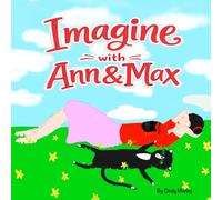Imagine With Ann & Max