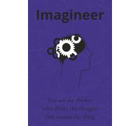Imagineer: A Guided Journal to Awaken Your Creative Power, Your Imagination and Manifest Your Dreams and more