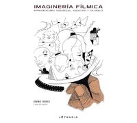 Imaginería Fílmica: Representaciones ideológicas, educativas y culturales