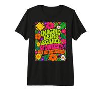 Imagínese Tener Miedo A La Diversidad, No A La Dictadura Camiseta Premium