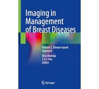 Imaging in Management of Breast Diseases: Volume 2, Disease-based Approach