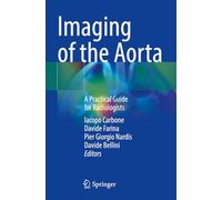 Imaging of the Aorta: A Practical Guide for Radiologists