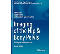 Imaging of the Hip & Bony Pelvis: Techniques and Applications (Medical Radiology)