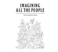 Imagining All the People: Poetry Inspired by the Characters in the Lyrics of the Beatles