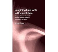 Imagining Luke-Acts in Roman Britain: 14 (Matrix: The Bible in Mediterranean Context)