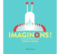 Imaginons !: Un pop-up intéractif par David A. Carter