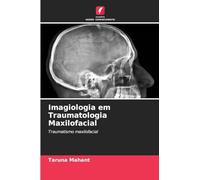 Imagiologia em Traumatologia Maxilofacial: Traumatismo maxilofacial