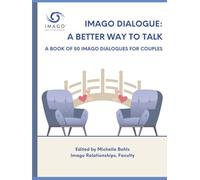 Imago Dialogue: A Better Way to Talk