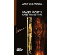 Imago mortis. Il Cristo di Holbein e la Sindone (Interstizi)