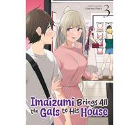 Imaizumi Brings All the Gals to His House Vol. 3