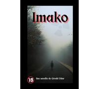 Imako: novella post-apocalyptique pour lecteurs avertis (Collection Mauvais rêves)