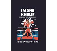 IMANE KHELIF: From Small Town to Big Dreams- Biography For kids