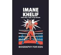 IMANE KHELIF: From Small Town to Big Dreams- Biography For kids