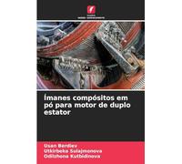 Ímanes compósitos em pó para motor de duplo estator
