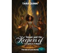 Imani and the Keepers of Forgotten Folklore