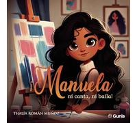 íManuela ni canta ni baila!