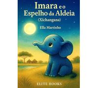 Imara O espelho da Aldeia: Xichangana